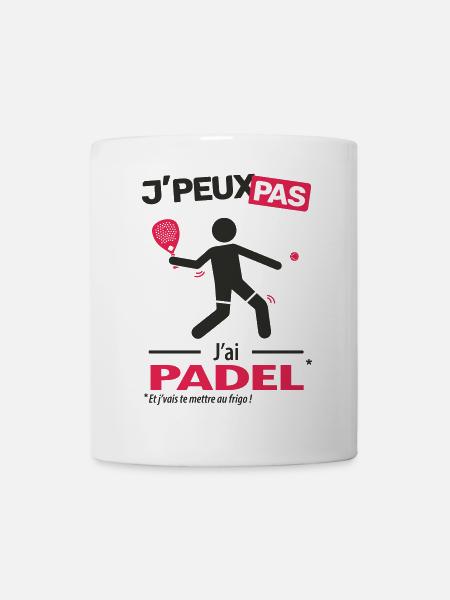 J'peux pas, j'ai padel - Mug blanc - blanc
