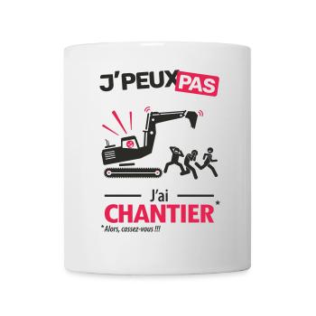 J'peux pas, j'ai chantier - Mug blanc - blanc - Devant