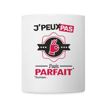 J'peux pas, j'suis parfait (version homme) - Mug blanc - blanc - Devant