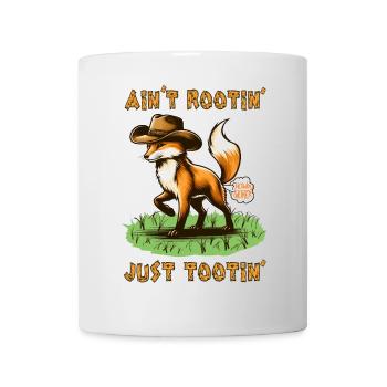 Fox Ain't Rootin' Just Tootin' Funny Animals - Tasse - Weiß - Vorne
