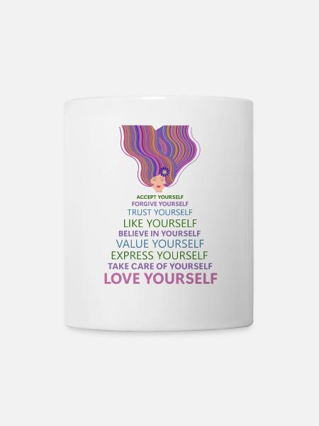 Sich selbst lieben - Tasse - Weiß