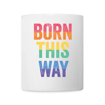 LGBT Pride Month - Born This Way - Mug - white - Front