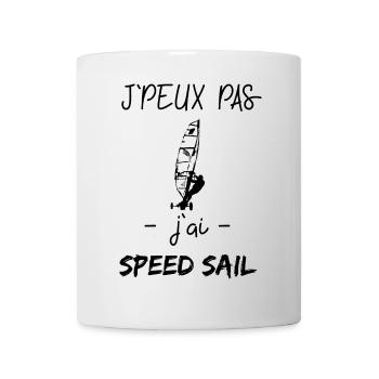 I can't I have speed sail - Mug - white - Front
