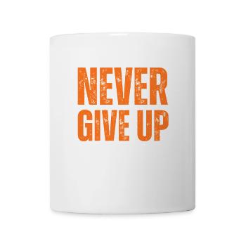 Never Give Up Stay Smart - Mug - white - Front