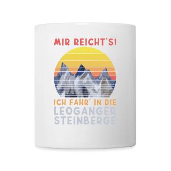 Leoganger Steinberge Spruch Mir Reicht's - Tasse - Weiß - Vorne