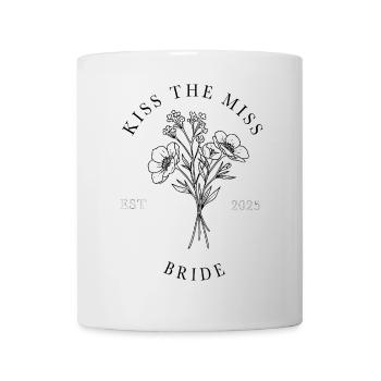 Kiss the Miss, Bride 2025 - Tasse - Weiß - Vorne