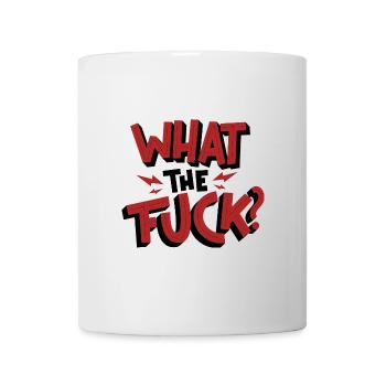 What the fuck? - Tasse - Weiß - Vorne