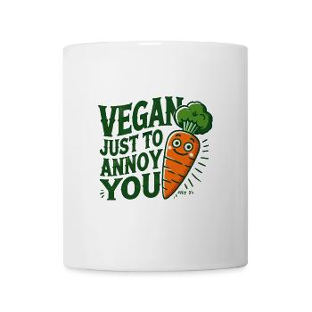 Vegan, nur um Sie zu ärgern - Tasse - Weiß - Vorne