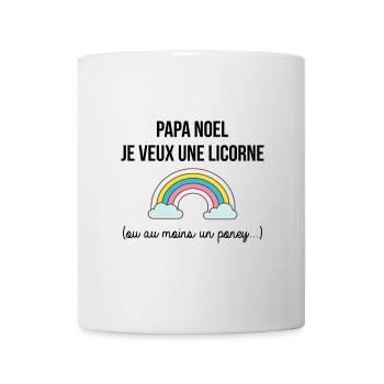 JE VEUX UNE LICORNE - Mug blanc - blanc - Devant