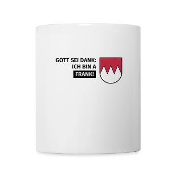 Gott sei Dank ich bin a Frank - Tasse - Weiß - Vorne