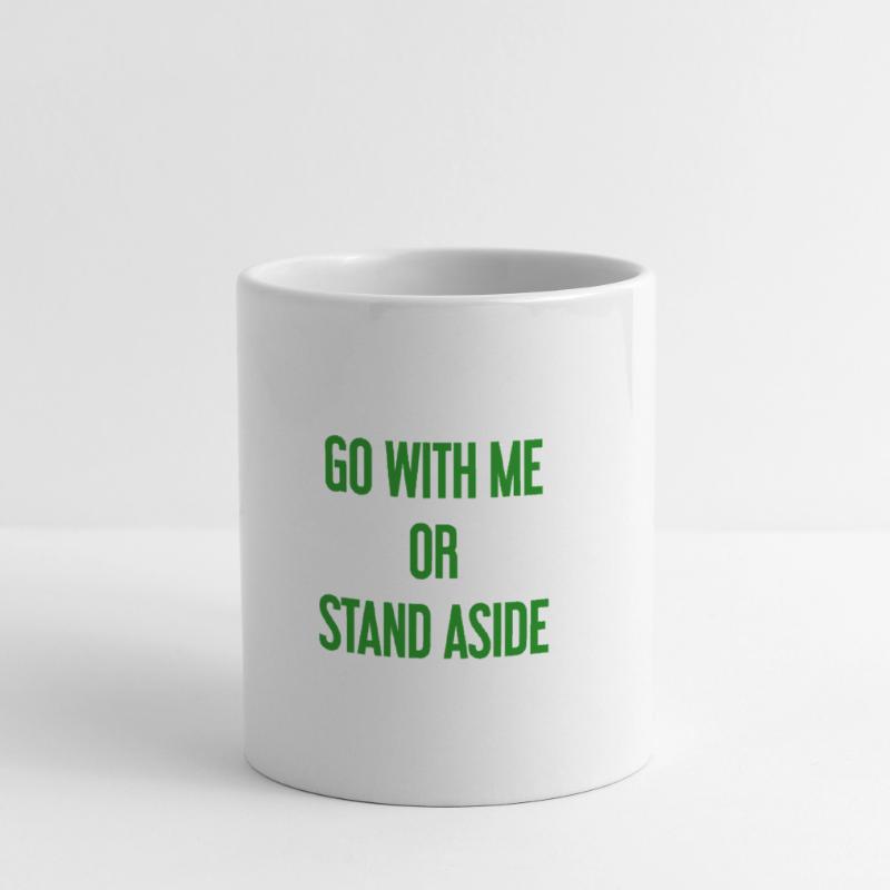 Geh mit oder beiseite Tasse