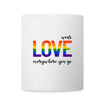 Wear love everywhere you go - LGBTQI Gay Pride - Tasse - Weiß - Vorne