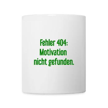 Error 404: Motivation not found - Mug - white - Front