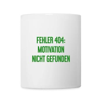 Error 404: Motivation not found - Mug - white - Front