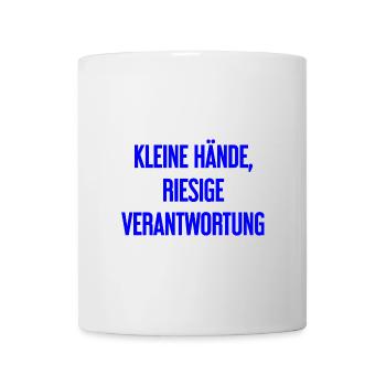 Kleine Hände, riesige Verantwortung Eltern-Spruch - Tasse - Weiß - Vorne