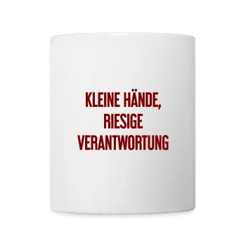 Kleine Hände, riesige Verantwortung Eltern-Spruch - Tasse - Weiß - Vorne