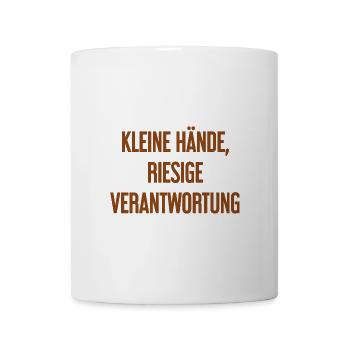 Kleine Hände, riesige Verantwortung Eltern-Spruch - Tasse - Weiß - Vorne