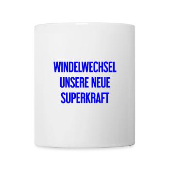 Windelwechsel – unsere neue Superkraft - Tasse - Weiß - Vorne
