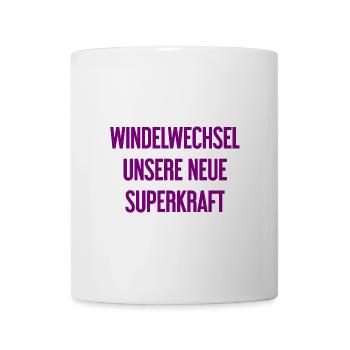 Windelwechsel – unsere neue Superkraft - Tasse - Weiß - Vorne