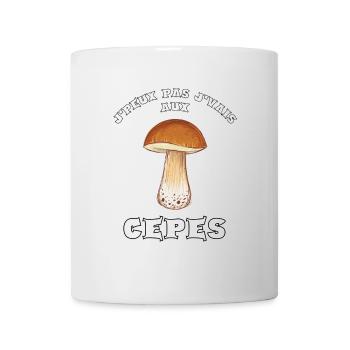 J’peux pas j’vais aux cèpes - Mug blanc - blanc - Devant