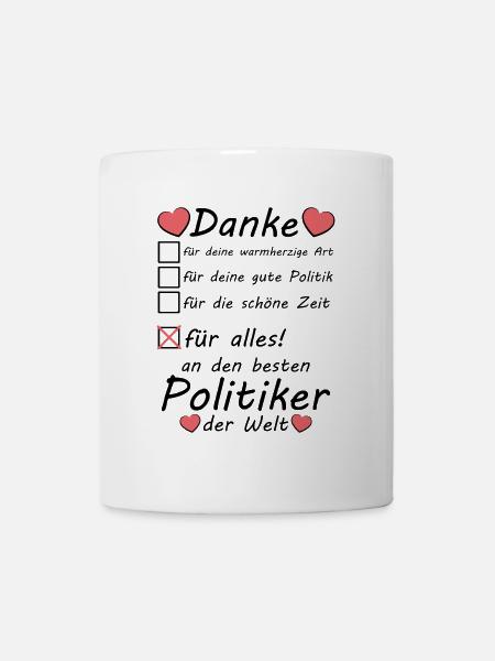Beste Politiker der Welt Danke sagen zum Abschied - Tasse - Weiß