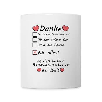 Dankeschön für Renovierungshelfer Renovierung - Tasse - Weiß - Vorne