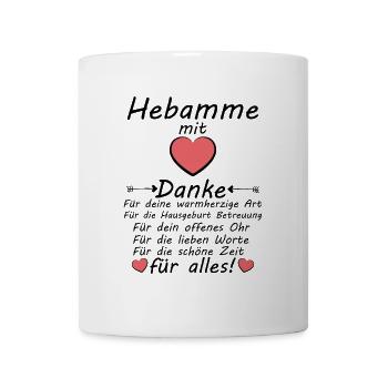 Hausgeburt Hebamme - Geburt zu Hause Danke Sagen - Tasse - Weiß - Vorne