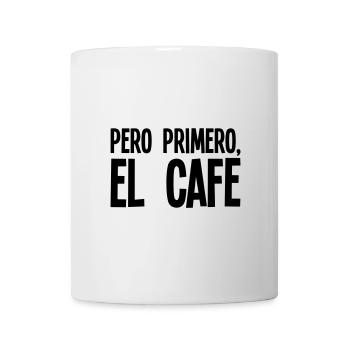 Pero primero, el café - Mug blanc - blanc - Devant