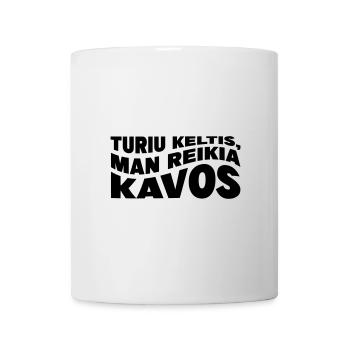 Turiu keltis, homme reikia kavos - Mug blanc - blanc - Devant