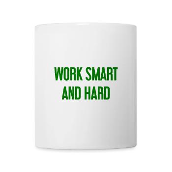 Work Smart and Hard – Success motto for doers - Mug - white - Front