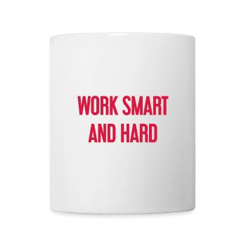 Work Smart and Hard – Success motto for doers - Mug - white - Front