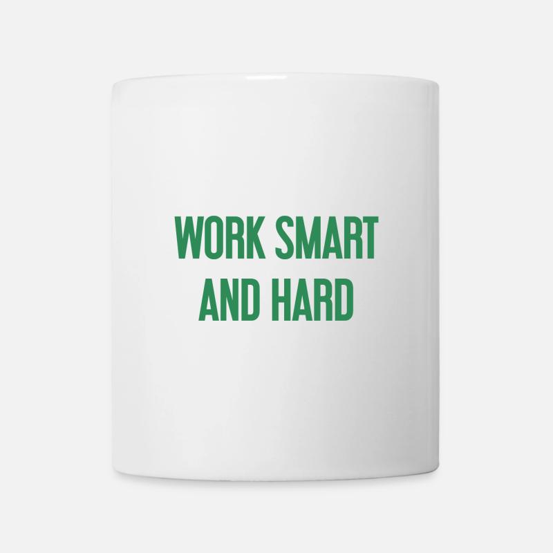 Work Smart and Hard – Success motto for doers - Mug - white