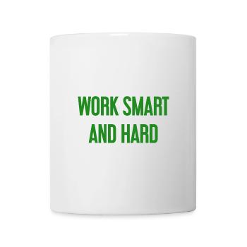 Work Smart and Hard – Success motto for doers - Mug - white - Front
