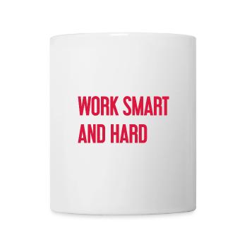 Work Smart and Hard – Success motto for doers - Mug - white - Front