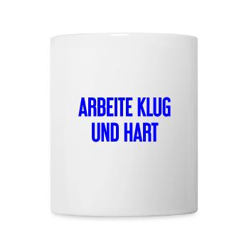 Work Smart And Hard – Success Motto For Doers - Mug - white - Front