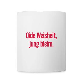 Oide Weisheit, jung bleim – dicton bavarois - Mug blanc - blanc - Devant