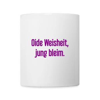 Oide Weisheit, jung bleim – dicton bavarois - Mug blanc - blanc - Devant