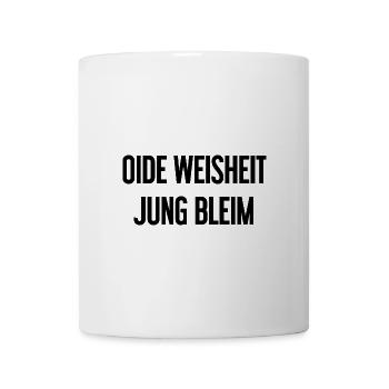 Oide Weisheit, jung bleim – dicton bavarois - Mug blanc - blanc - Devant