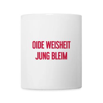 Oide Weisheit, jung bleim – dicton bavarois - Mug blanc - blanc - Devant