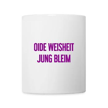 Oide Weisheit, jung bleim – dicton bavarois - Mug blanc - blanc - Devant