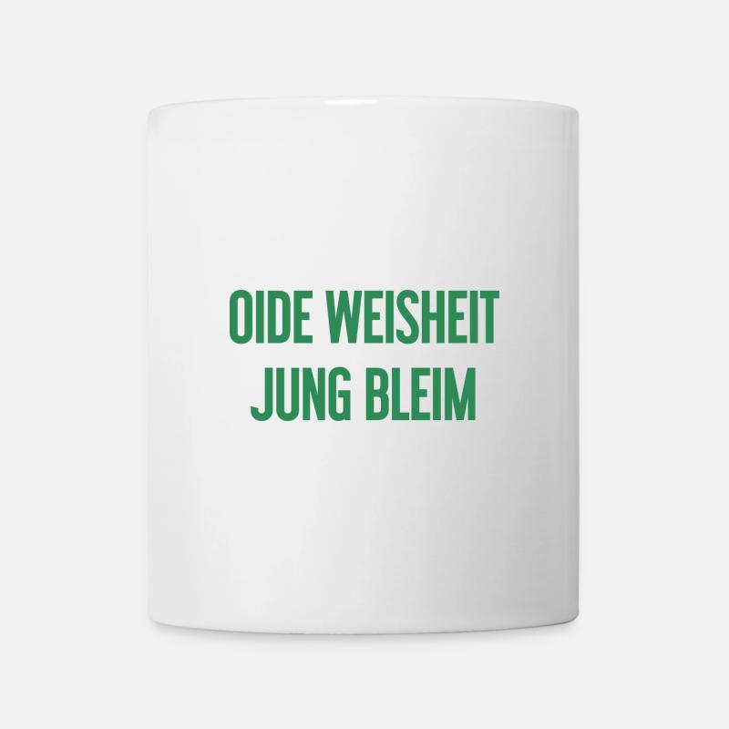Oide Weisheit, jung bleim – dicton bavarois - Mug blanc - blanc