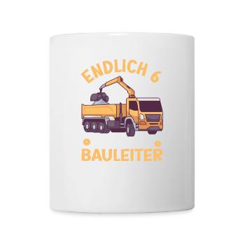 6. Geburtstag Junge Kipper Design Endlich 6 - Tasse - Weiß - Vorne