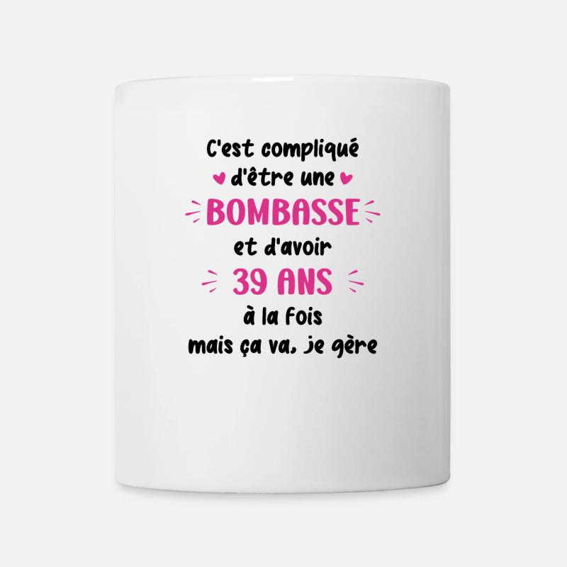 Bombasse et 39 ans - Mug blanc - blanc