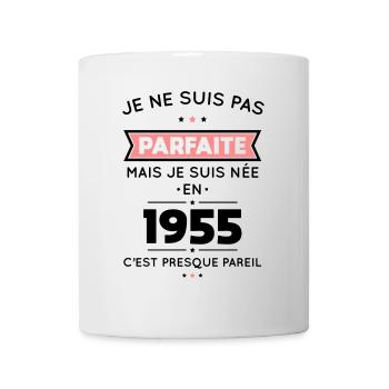 Anniversaire 70 ans - Pas parfaite mais née 1955 - Mug blanc - blanc - Devant