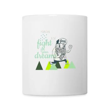 Fight for your Dreams - Tasse - Weiß - Vorne