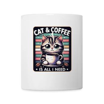 Katze und Kaffee ist alles was ich brauche - Tasse - Weiß - Vorne
