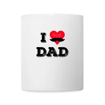 I love Dad - Daddy Father Daddy Father - Mug - white - Front