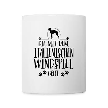 DIE MIT ITALIENISCHEN WINDSPIEL GEHT Wilsigns - Tasse - Weiß - Vorne
