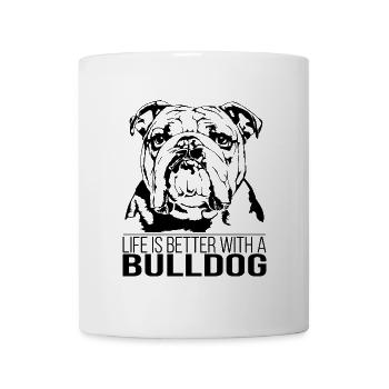 Bulldog life is better chien sort Wilsigns - Mug blanc - blanc - Devant