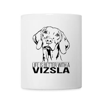 VIZSLA life is better Hunde Spruch Wilsigns - Mug - white - Front